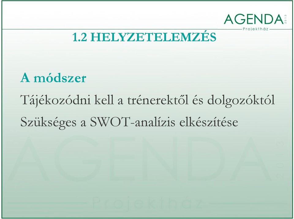 trénerektől és dolgozóktól
