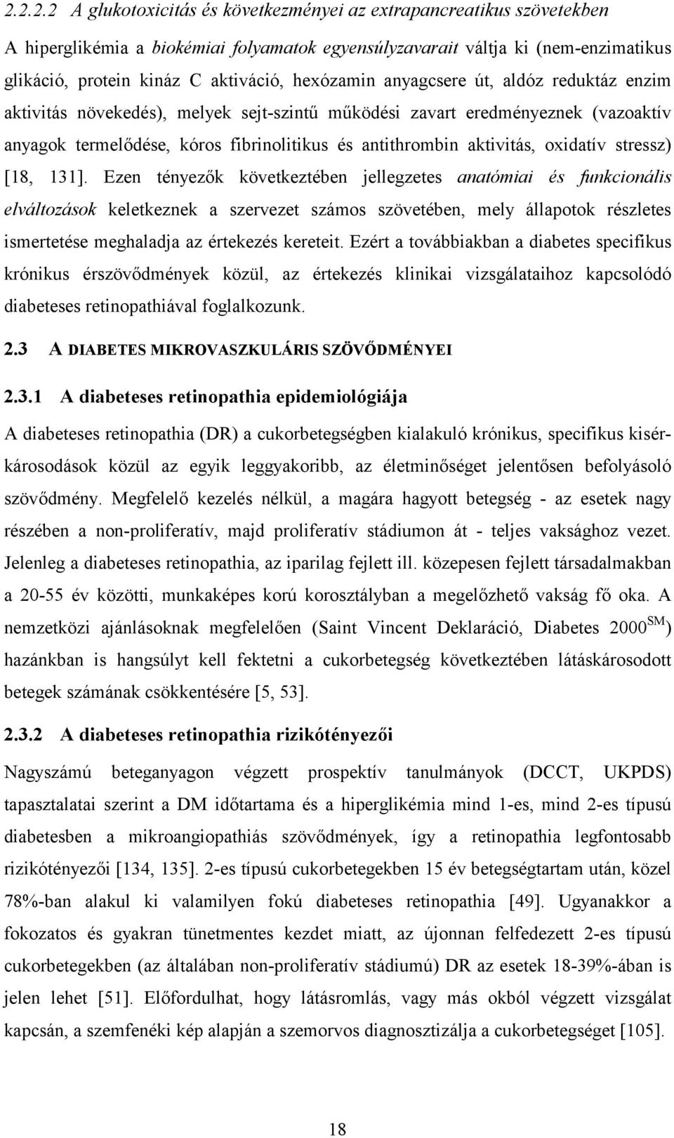 oxidatív stressz) [18, 131].