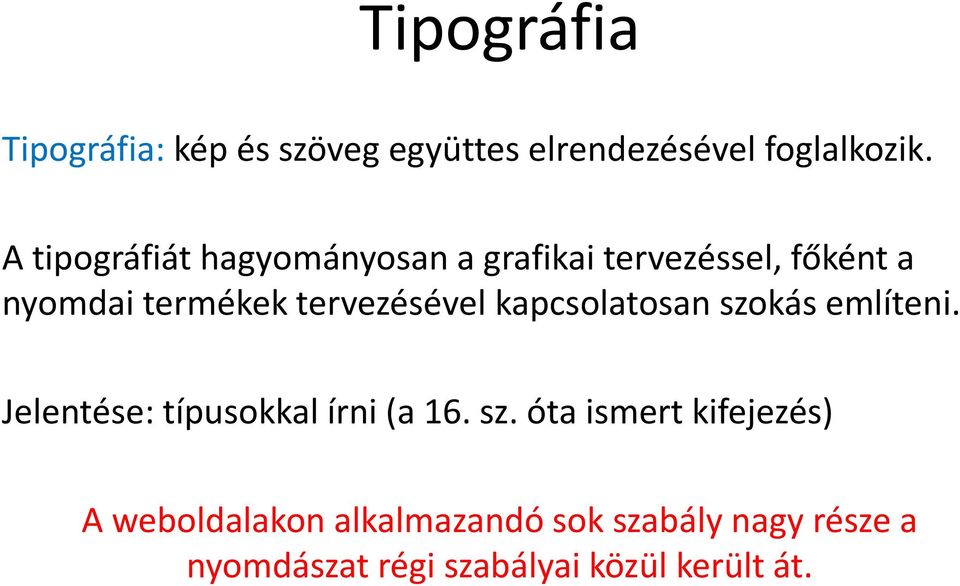 tervezésével kapcsolatosan szo