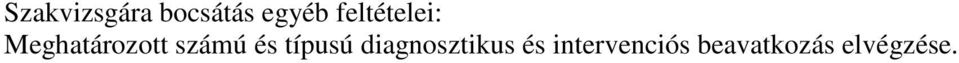 számú és típusú diagnosztikus