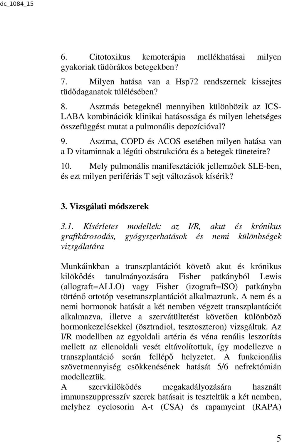 Asztma, COPD és ACOS esetében milyen hatása van a D vitaminnak a légúti obstrukcióra és a betegek tüneteire? 10.