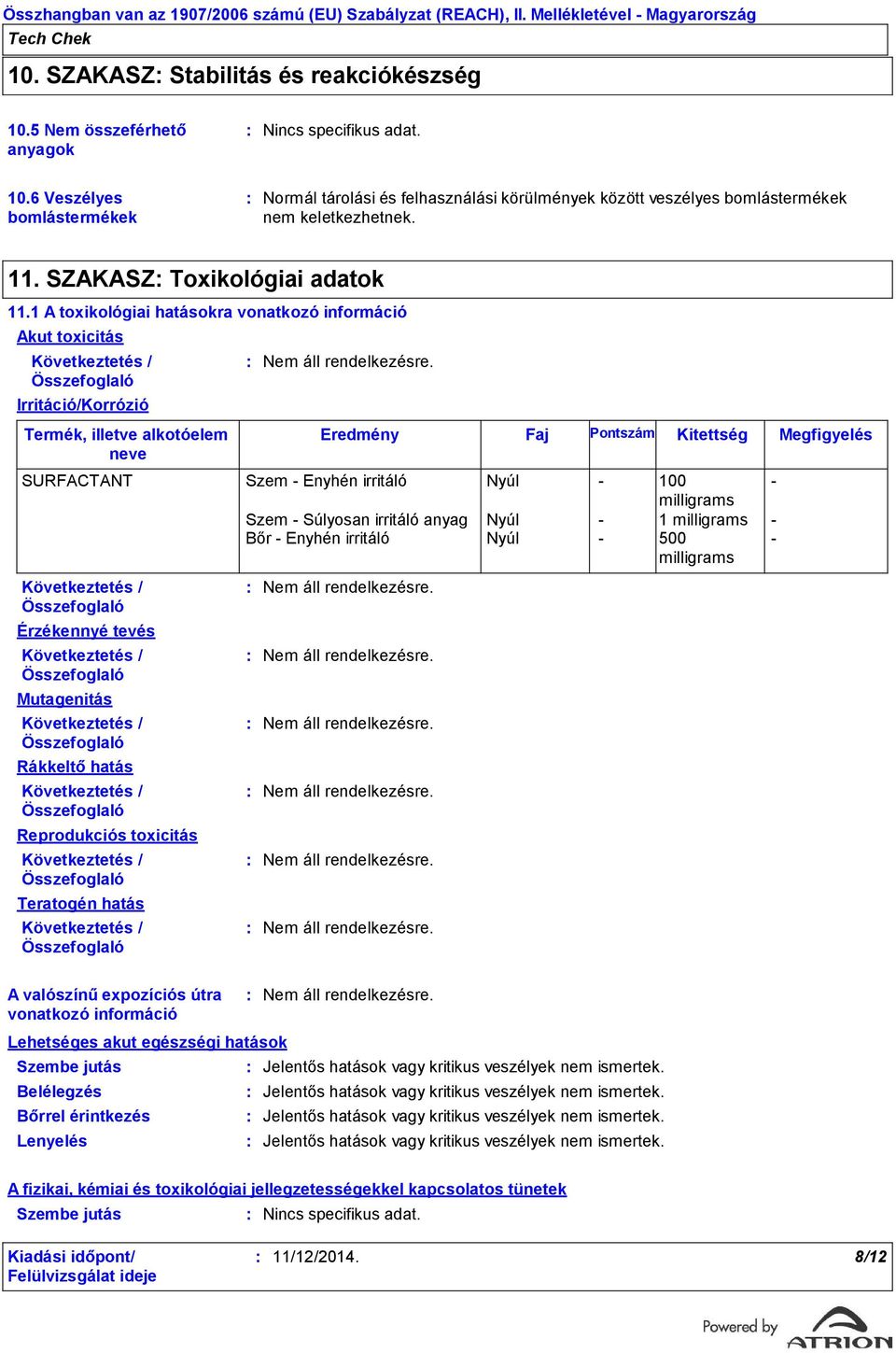 11. SZAKASZ Toxikológiai adatok 11.