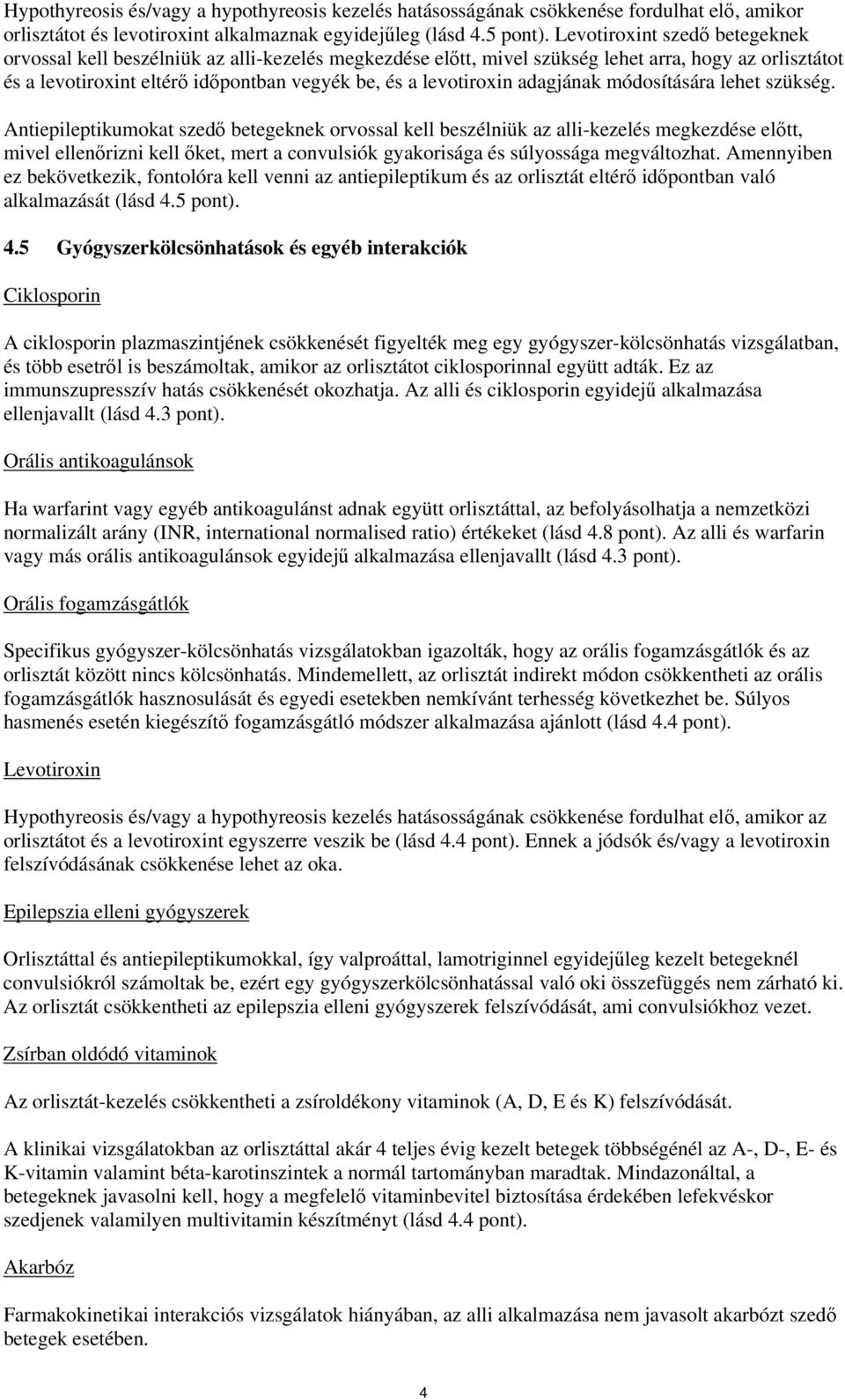módosítására lehet szükség.