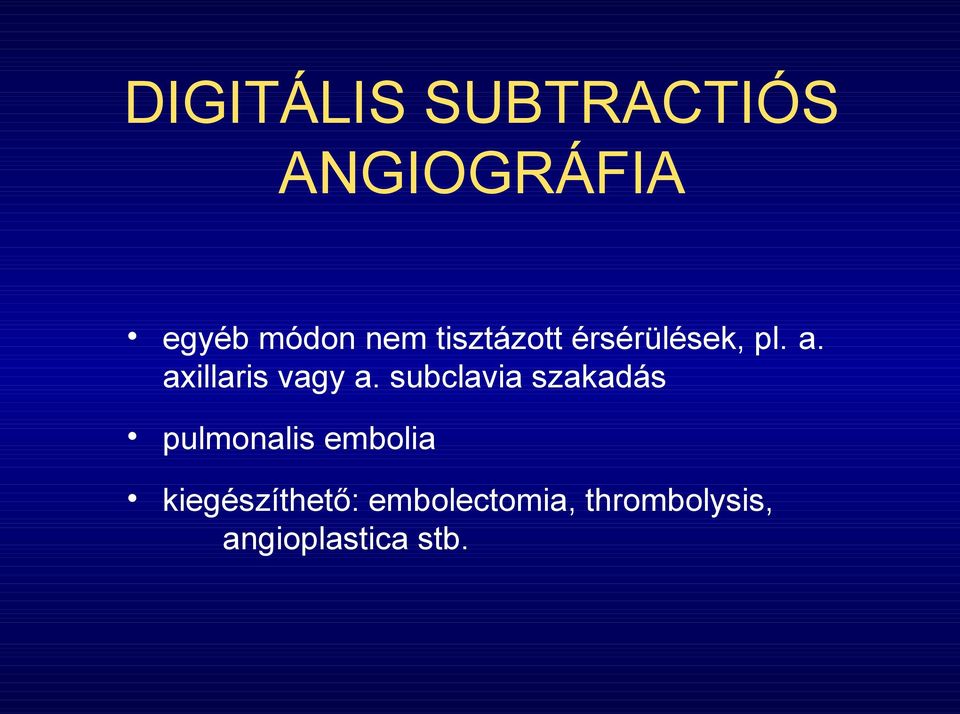 subclavia szakadás pulmonalis embolia