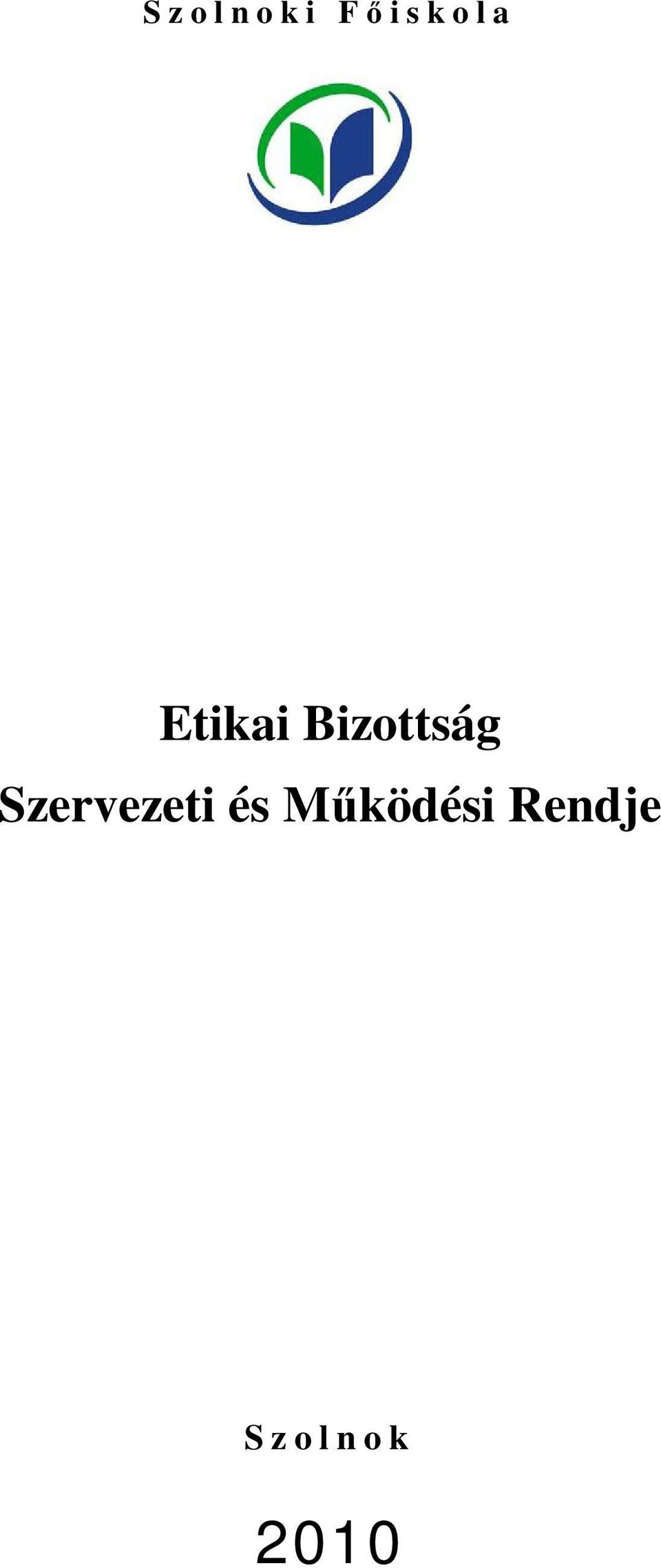 Bizottság Szervezeti