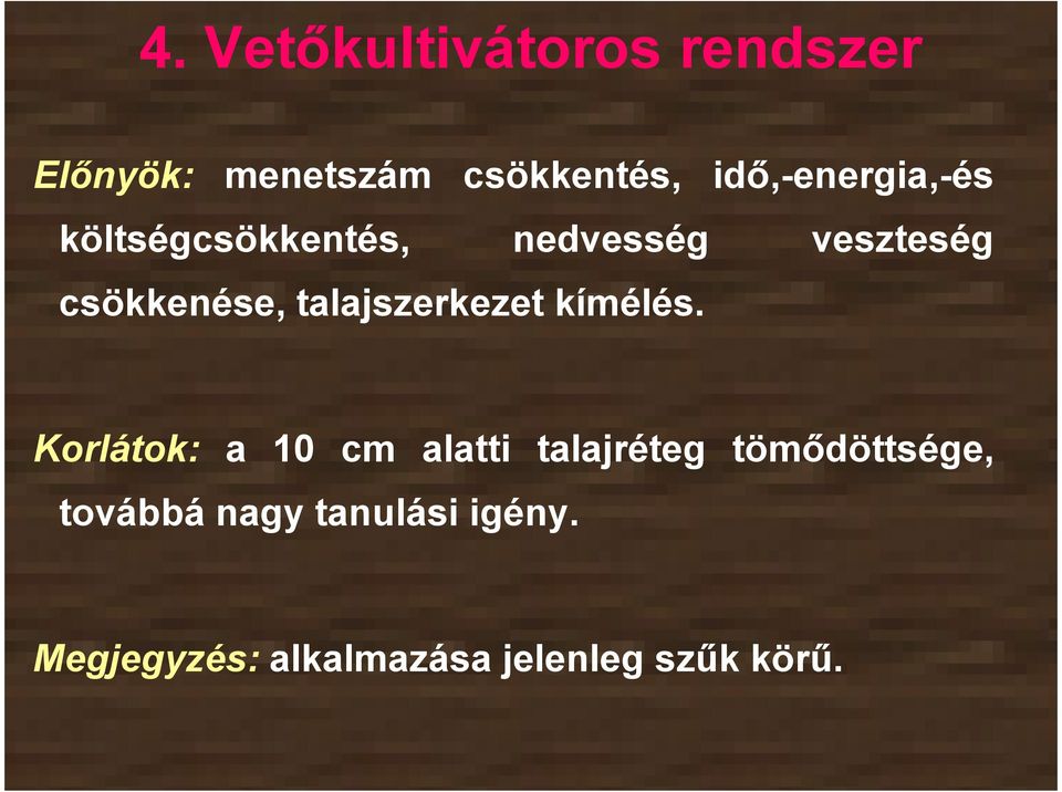 talajszerkezet kímélés.