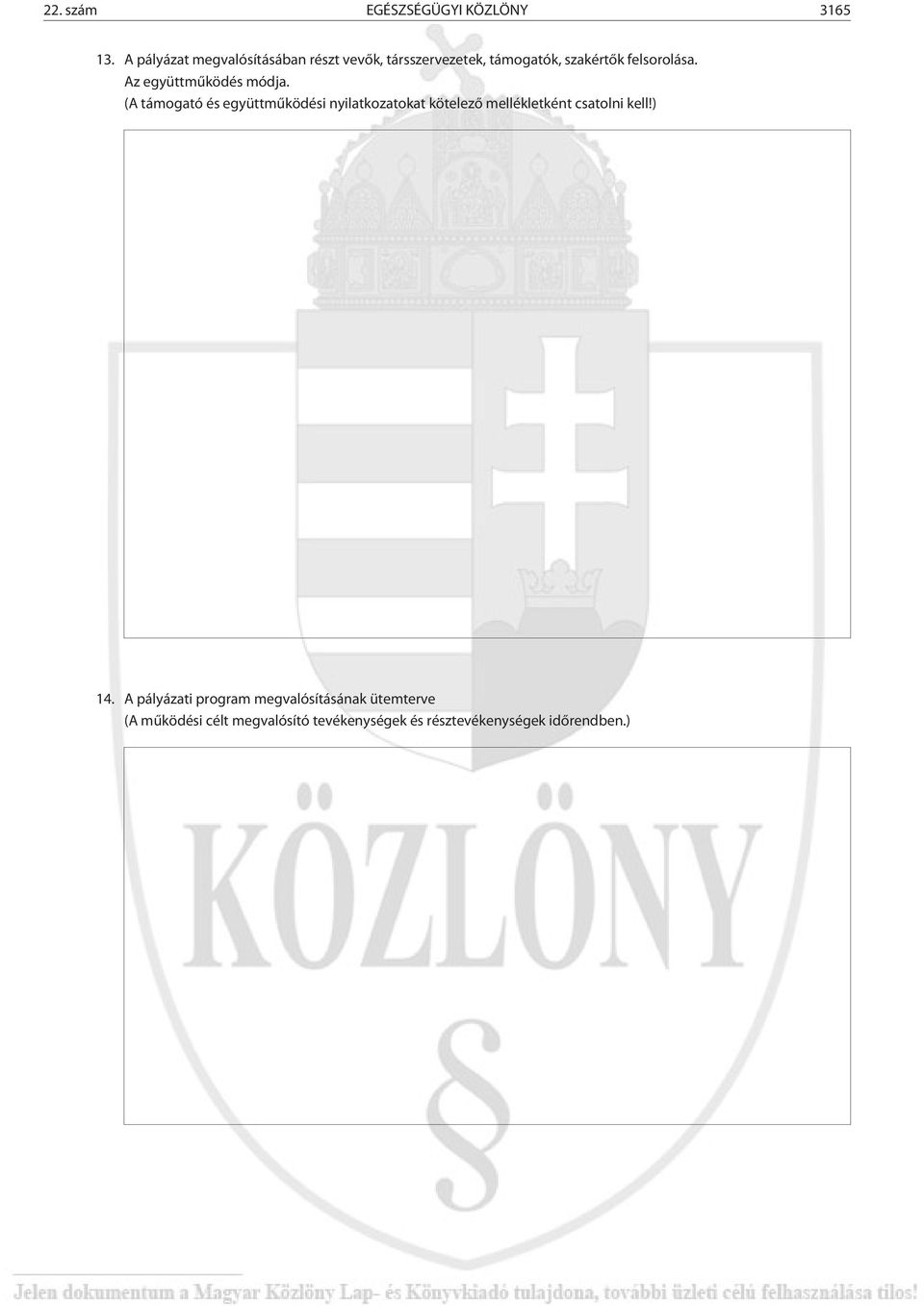 Az együttmûködés módja.