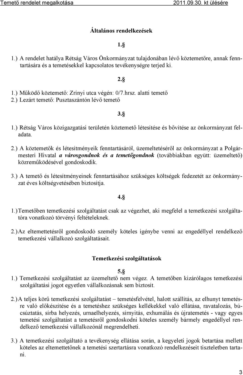 ) Lezárt temető: Pusztaszántón lévő temető 2.