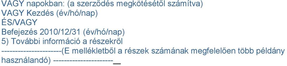 információ a részekről ----------------------(E mellékletből a