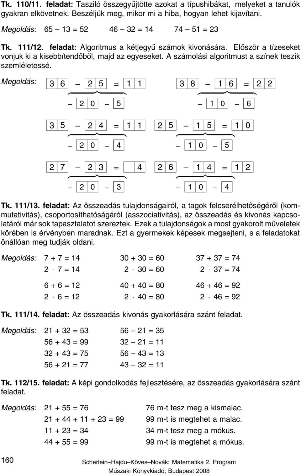 3 6 { 2 5 = 1 1 { 2 0 { 5 3 8 { 1 6 = 2 2 { 1 0 { 6 3 5 { 2 4 = 1 1 { 2 0 { 4 2 5 { 1 5 = 1 0 { 1 0 { 5 2 7 { 2 3 = 4 { 2 0 { 3 2 6 { 1 4 = 1 2 { 1 0 { 4 Tk. 111/13.