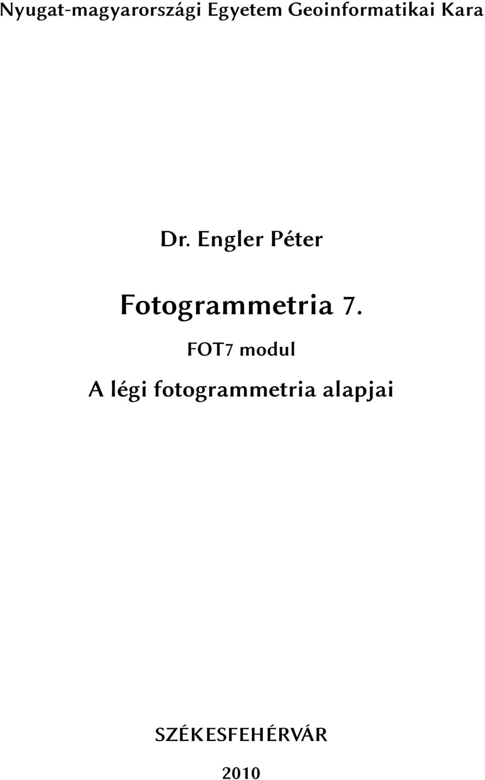 Engler Péter Fotogrammetria 7.