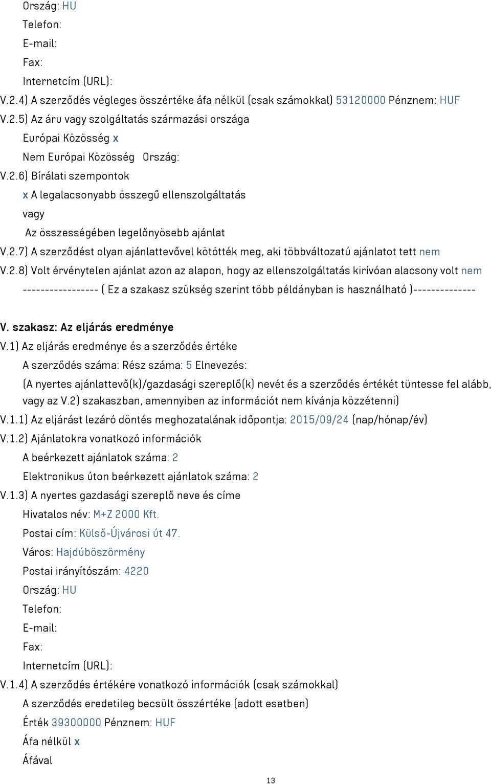 szakasz: Az eljárás eredménye V.