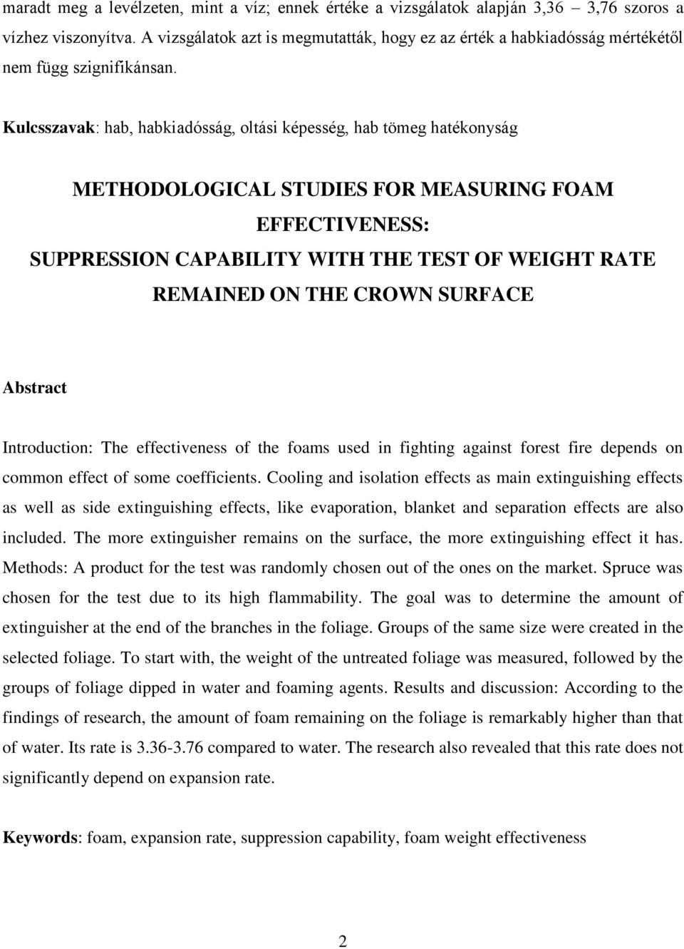 SURFACE Abstract Itroductio: The effectiveess of the foas used i fightig agaist forest fire depeds o coo effect of soe coefficiets.