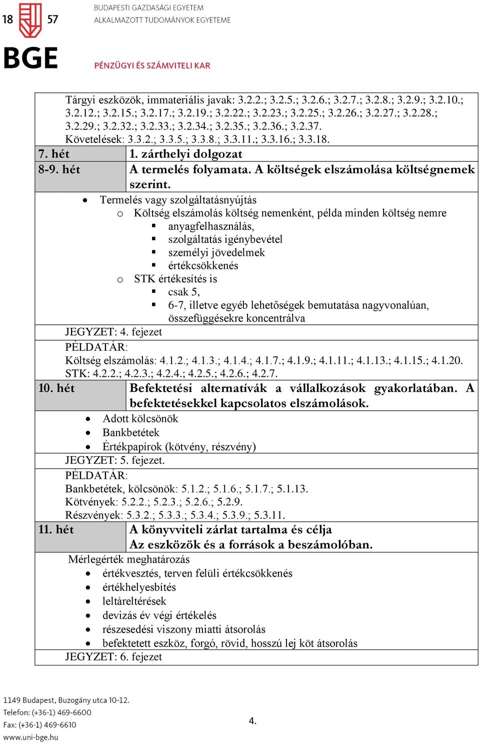 A költségek elszámolása költségnemek szerint.