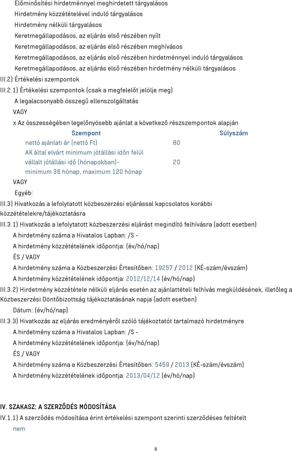 nélküli tárgyalásos III.2)