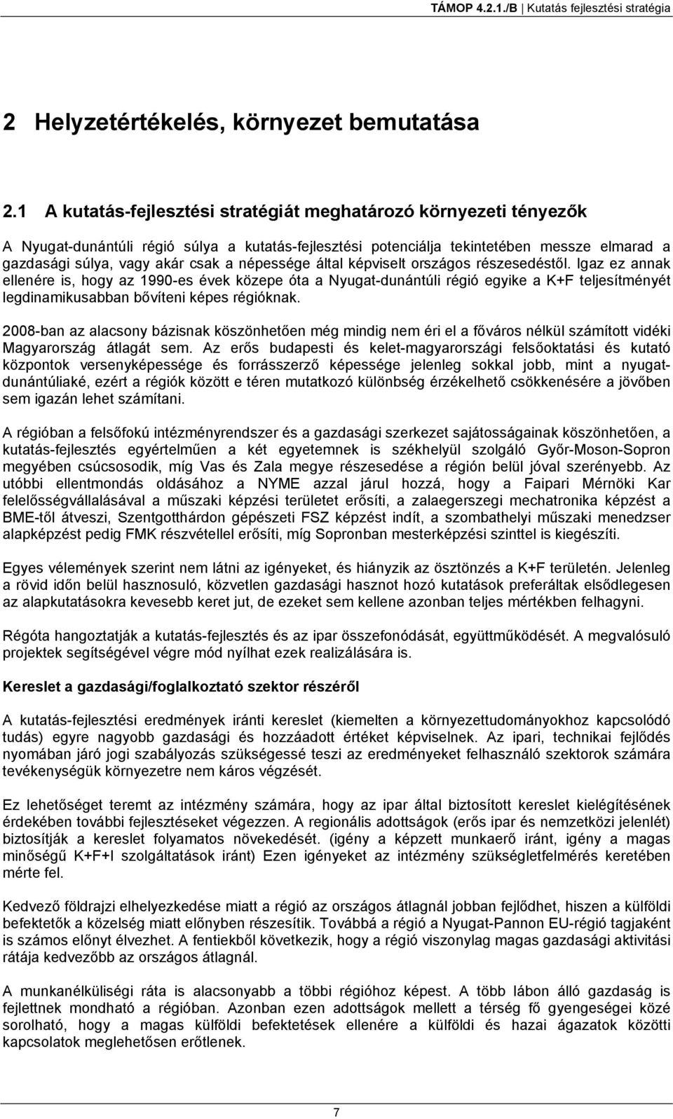 népessége által képviselt országos részesedéstől.