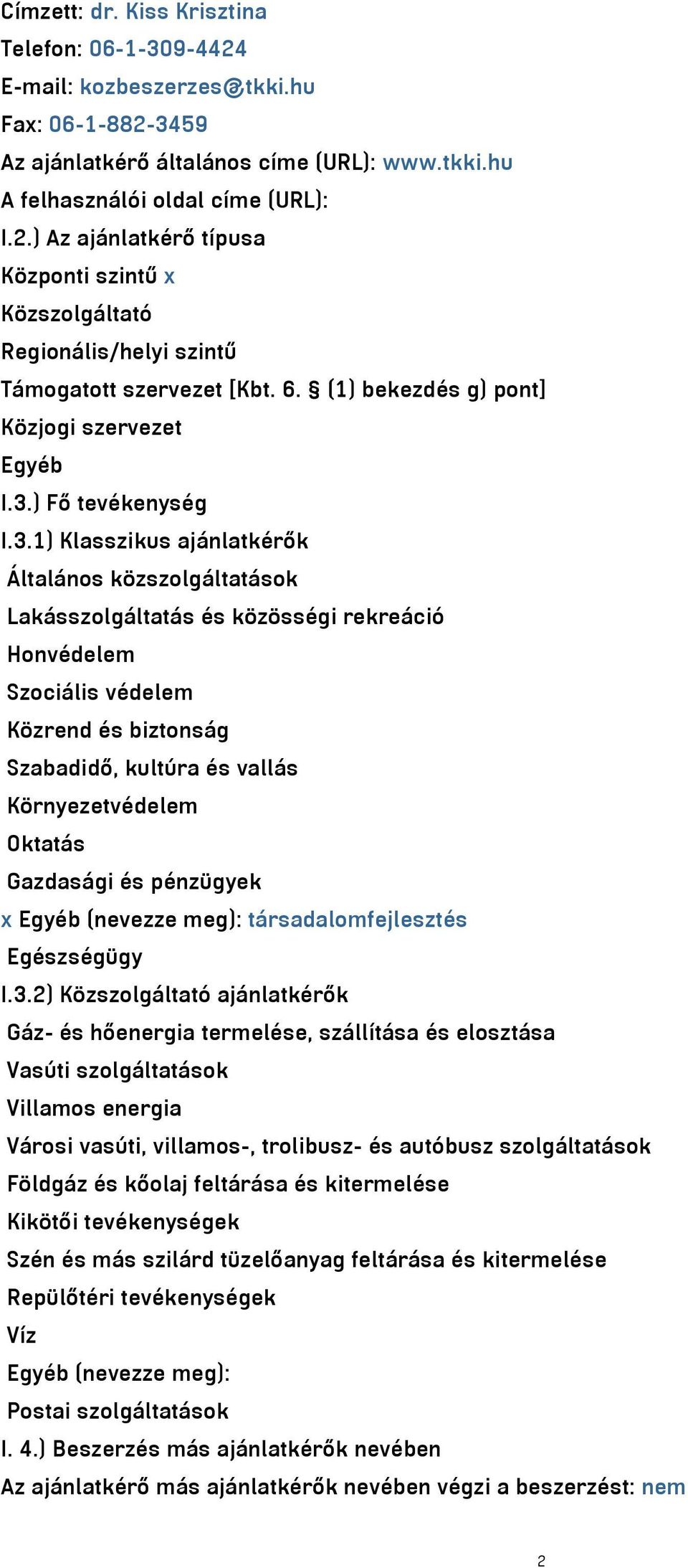) Fő tevékenység I.3.