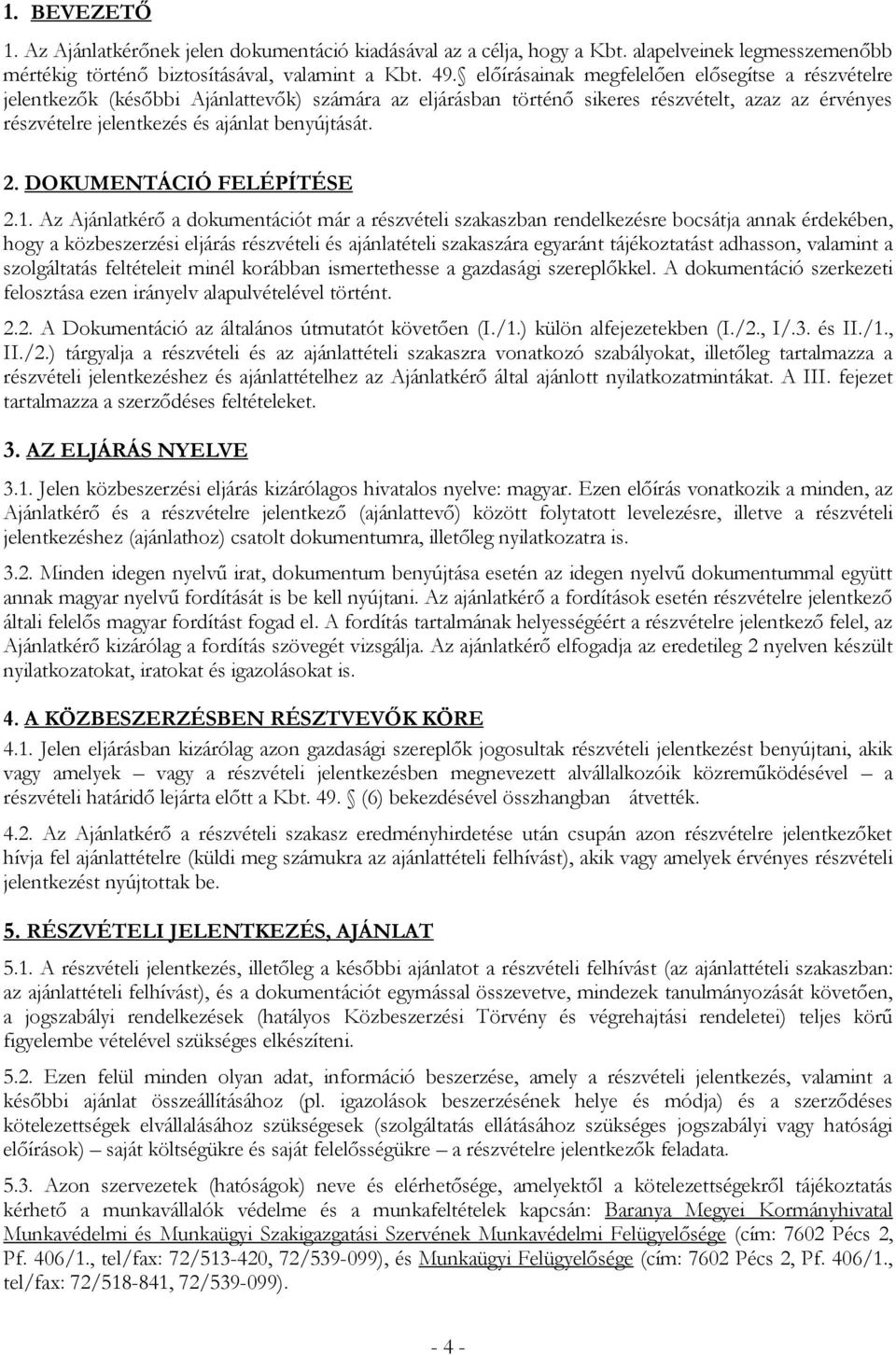 2. DOKUMENTÁCIÓ FELÉPÍTÉSE 2.1.