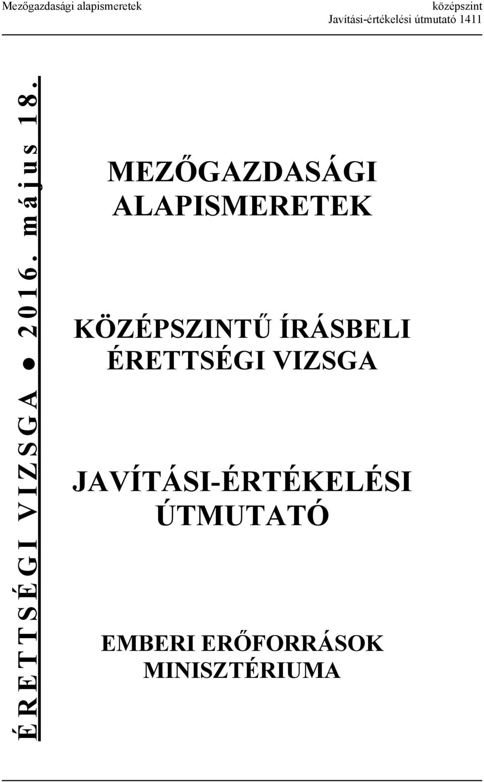 MEZŐGAZDASÁGI ALAPISMERETEK KÖZÉPSZINTŰ ÍRÁSBELI