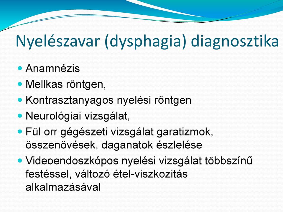 gégészeti vizsgálat garatizmok, összenövések, daganatok észlelése