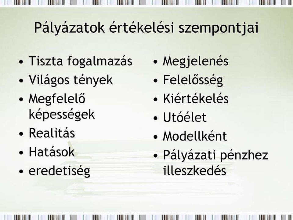 Realitás Hatások eredetiség Megjelenés Felelősség
