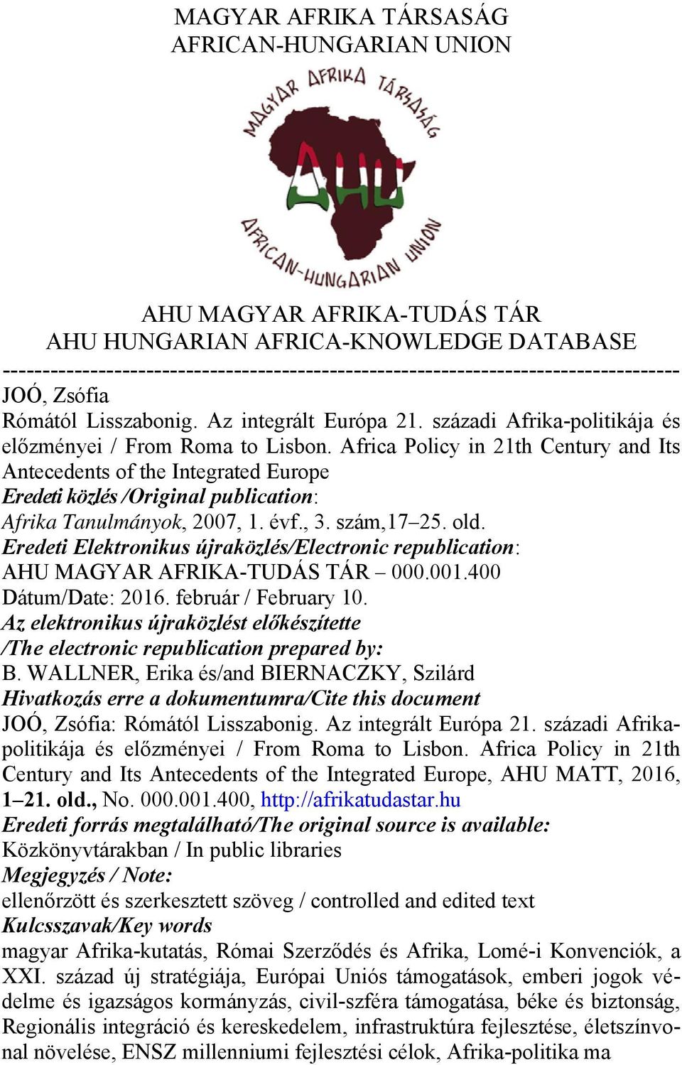 századi Afrika-politikája és előzményei / From Roma to Lisbon.