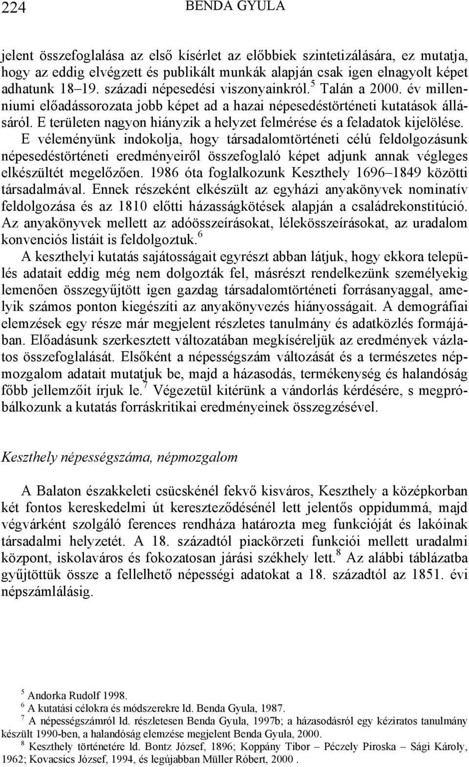 E területen nagyon hiányzik a helyzet felmérése és a feladatok kijelölése.
