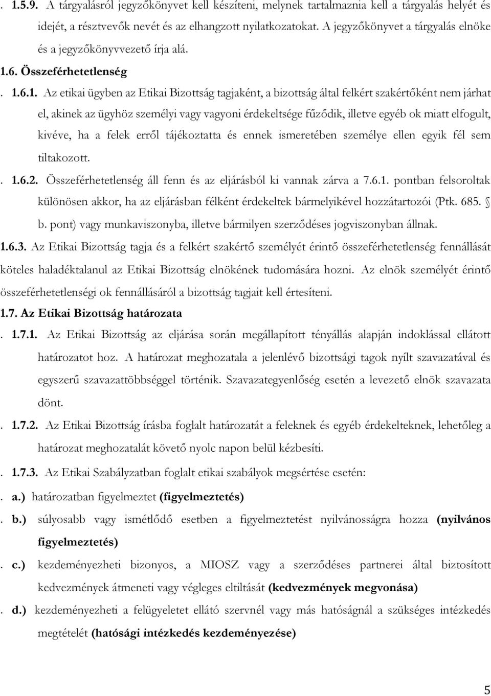 6. Összeférhetetlenség. 1.
