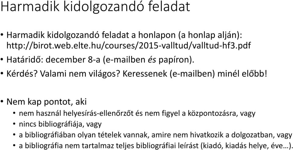 Keressenek (e-mailben) minél előbb!