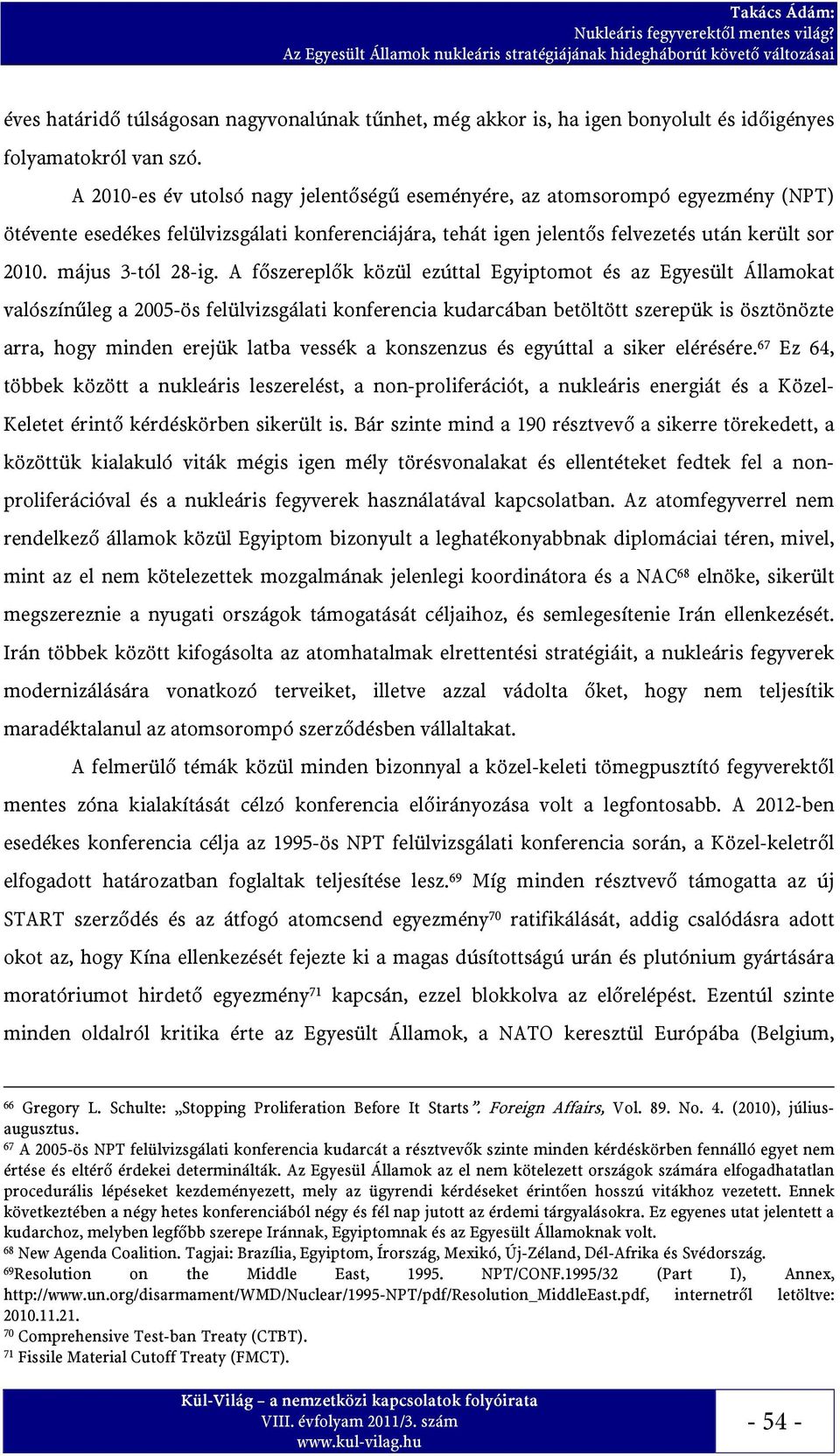 május 3-tól 28-ig.