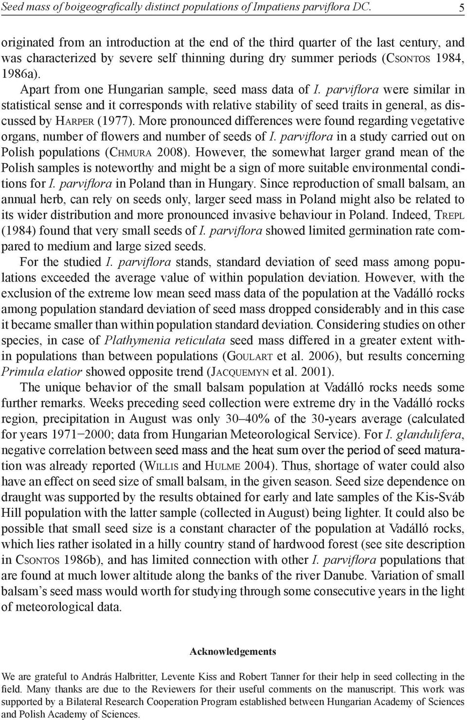 Apart from one Hungarian sample, seed mass data of I.