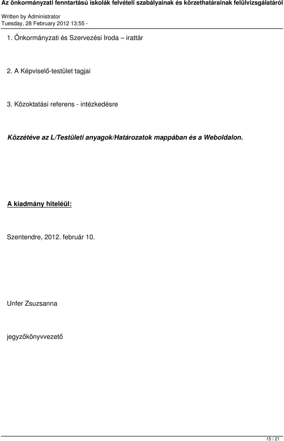 Közoktatási referens - intézkedésre Közzétéve az L/Testületi