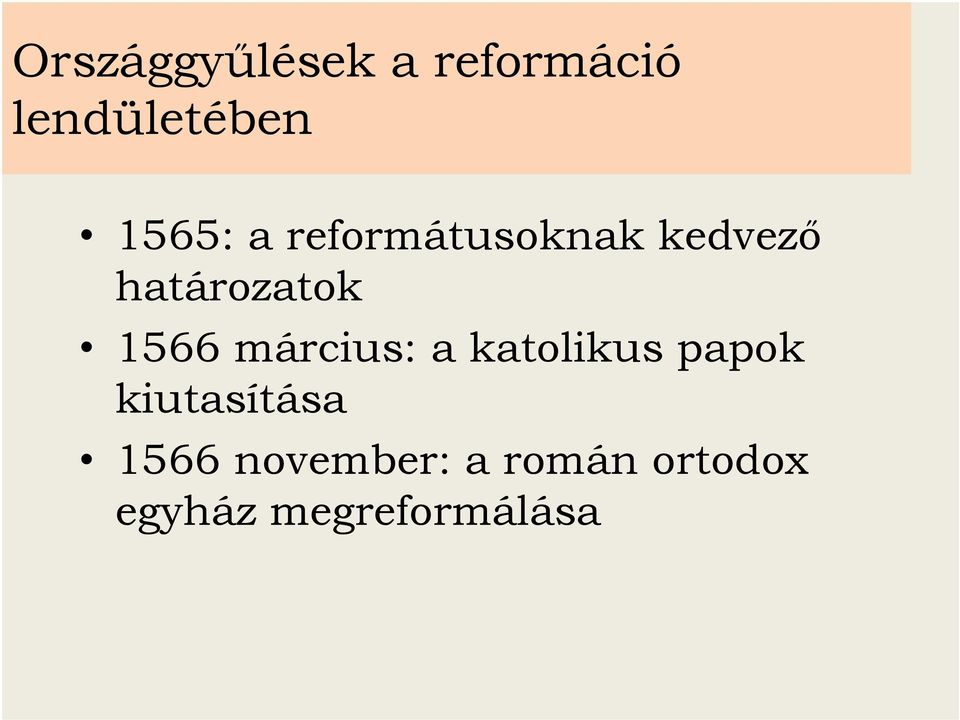1566 március: a katolikus papok kiutasítása