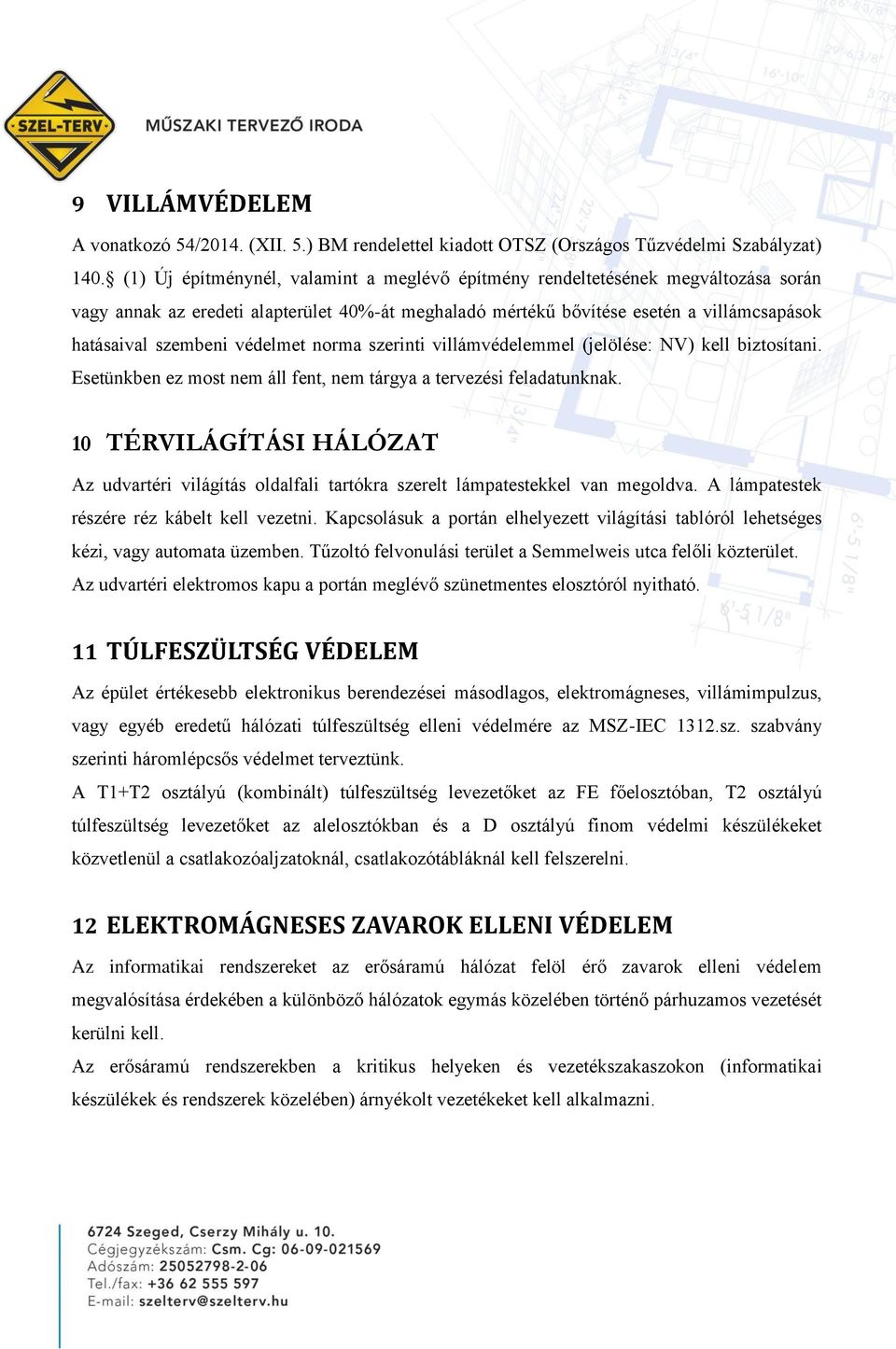 SZTE - Teleki Blanka Kollégium felújítás előtti, villamos erőátviteli és  gyengeáramú hálózatának tervezése - PDF Ingyenes letöltés