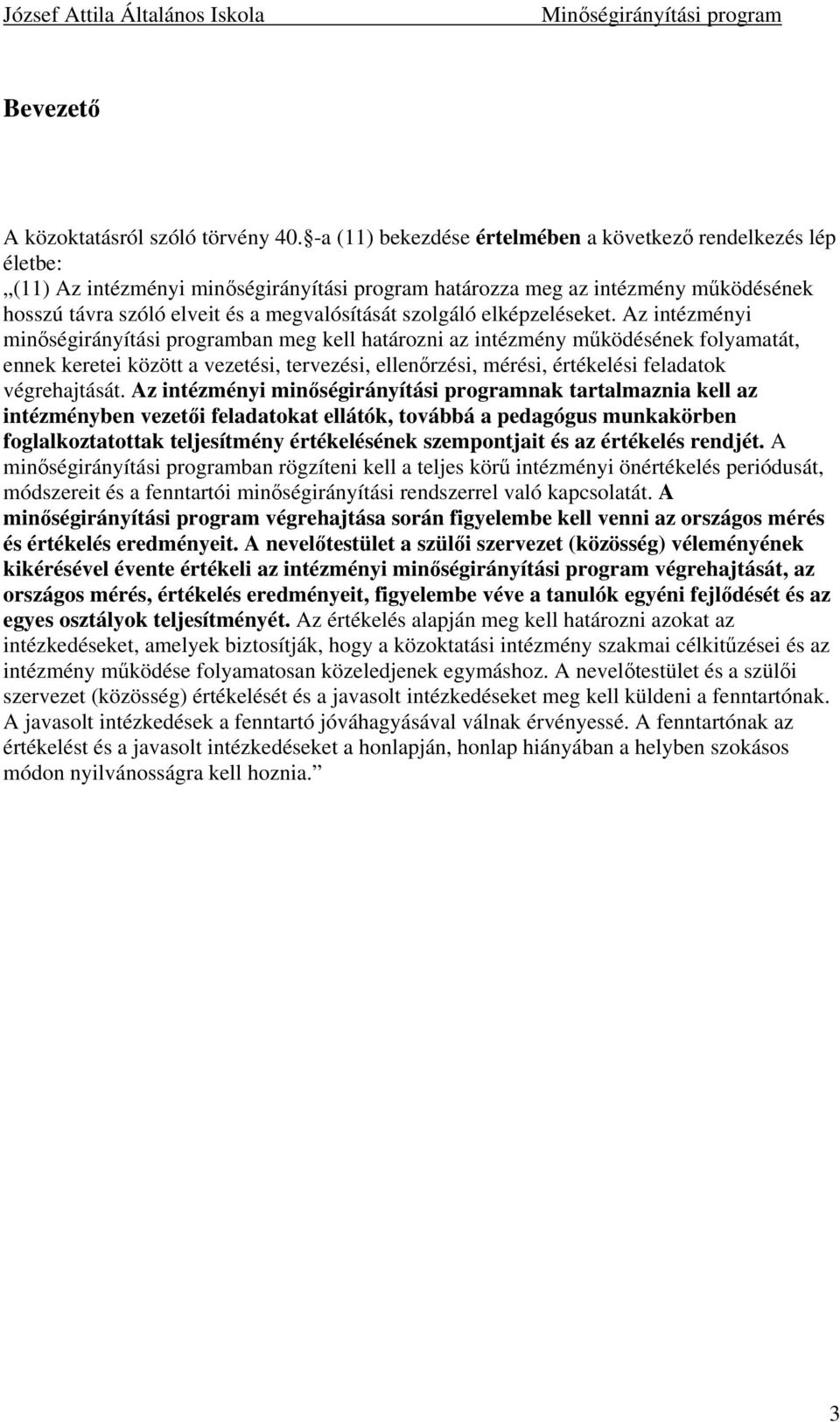 szolgáló elképzeléseket.