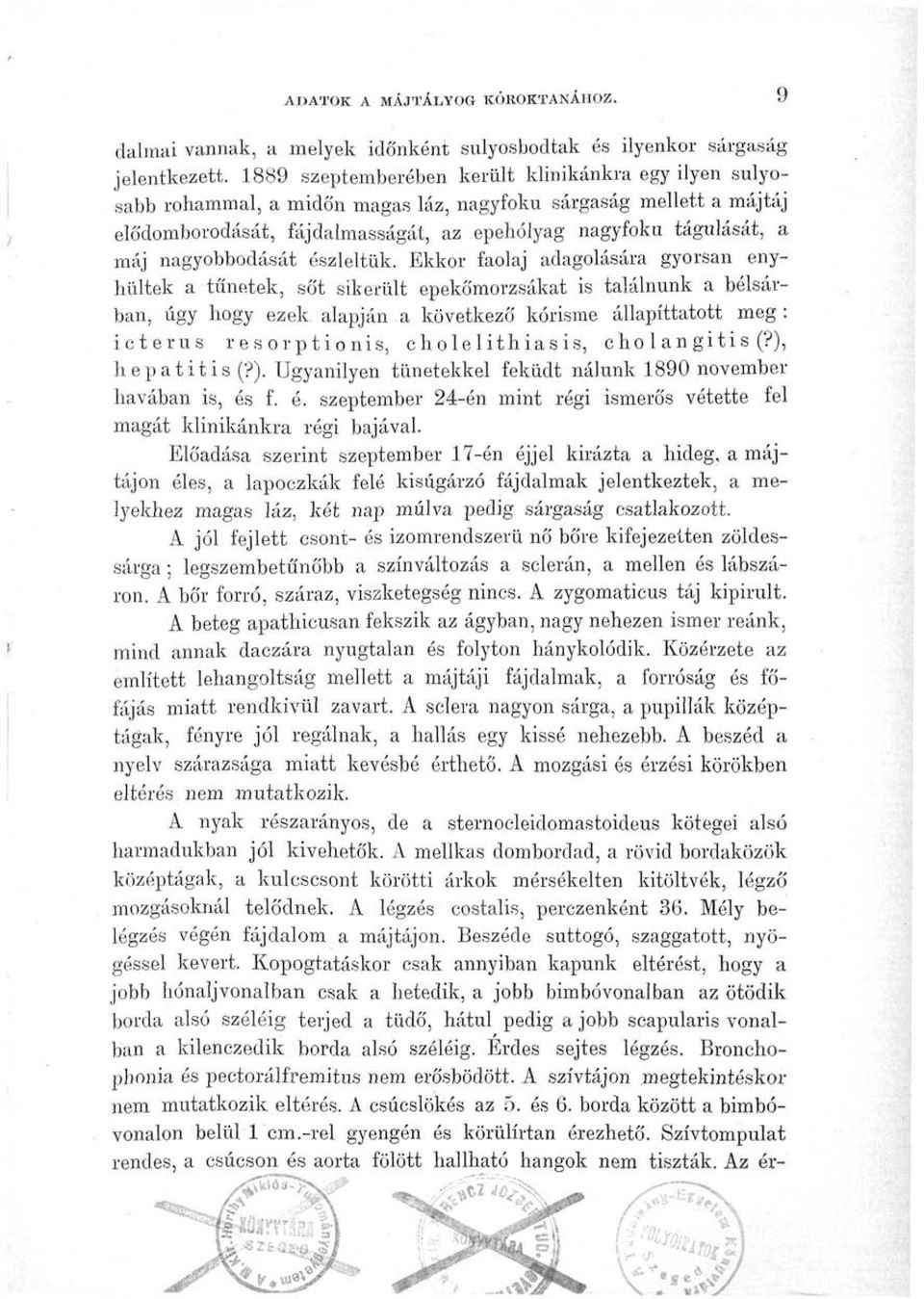 nagyobbodását észleltük.