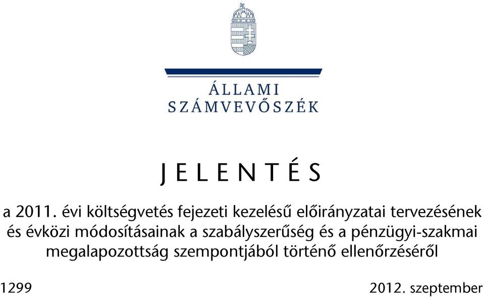 tervezésének és évközi módosításainak a