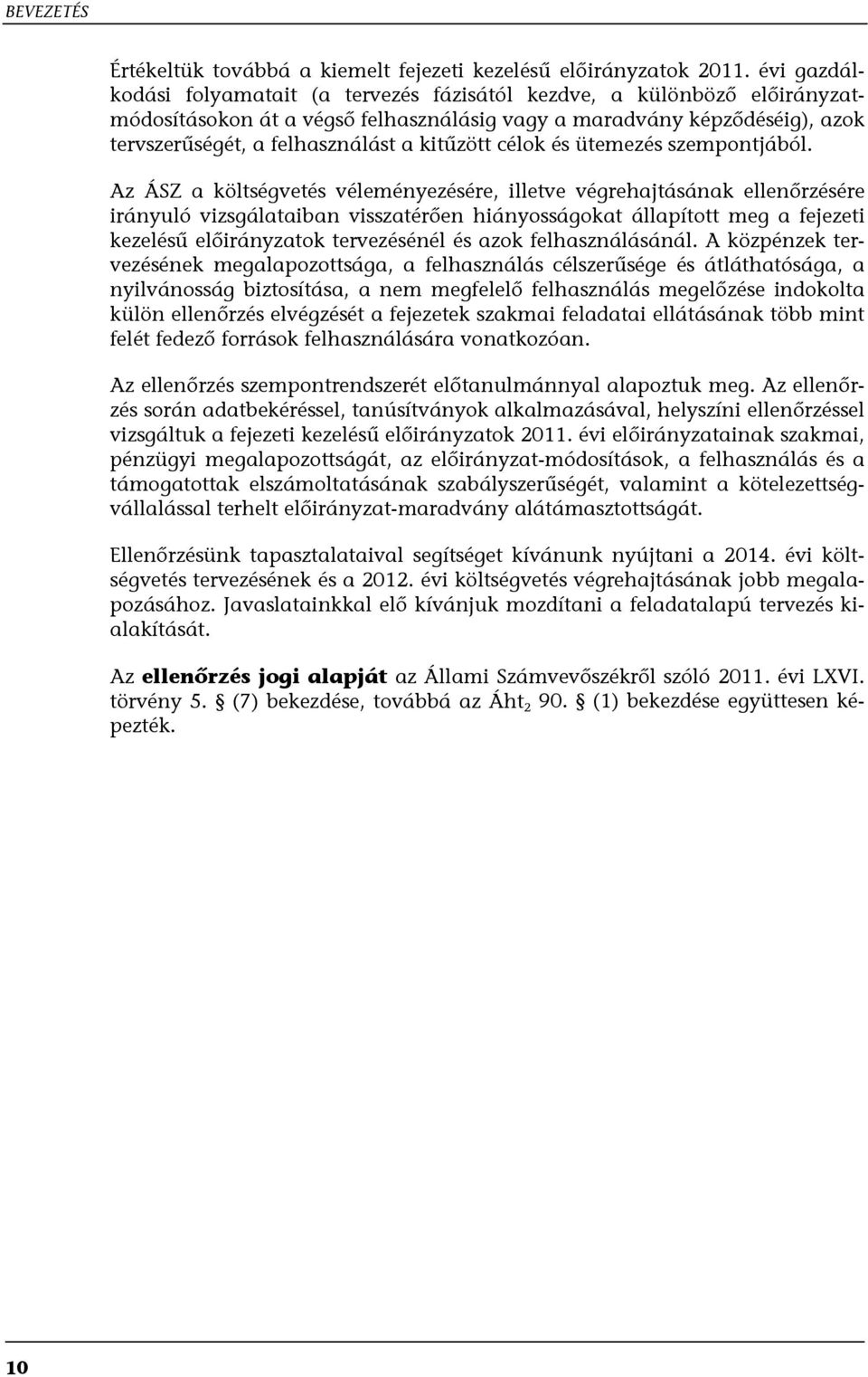 kitűzött célok és ütemezés szempontjából.