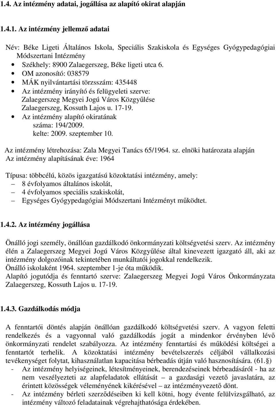 Az intézmény alapító okiratának szá
