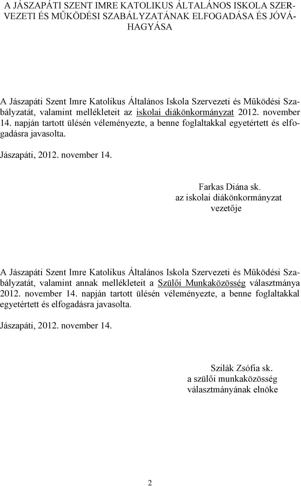 november 14. Farkas Diána sk.