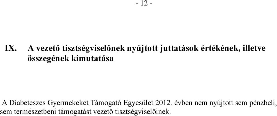 illetve összegének kimutatása A Diabeteszes Gyermekeket