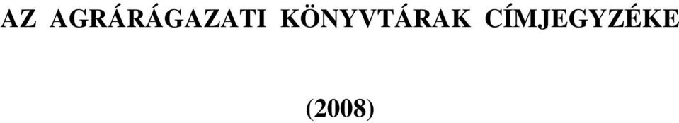 KÖNYVTÁRAK