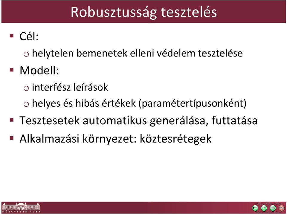 és hibás értékek (paramétertípusonként) Tesztesetek