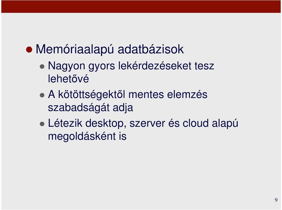 kötöttségektől mentes elemzés szabadságát