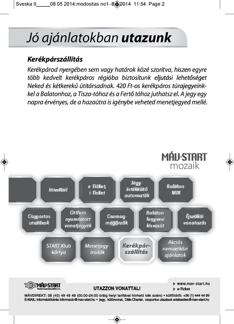 2014 11:54 Pge 2 Jó ánobn utzun Kerépárszáítás ás Kerépárod nyergében sem vgy háro özé szorítv, hszen egyre e több edvet erépáros p régób