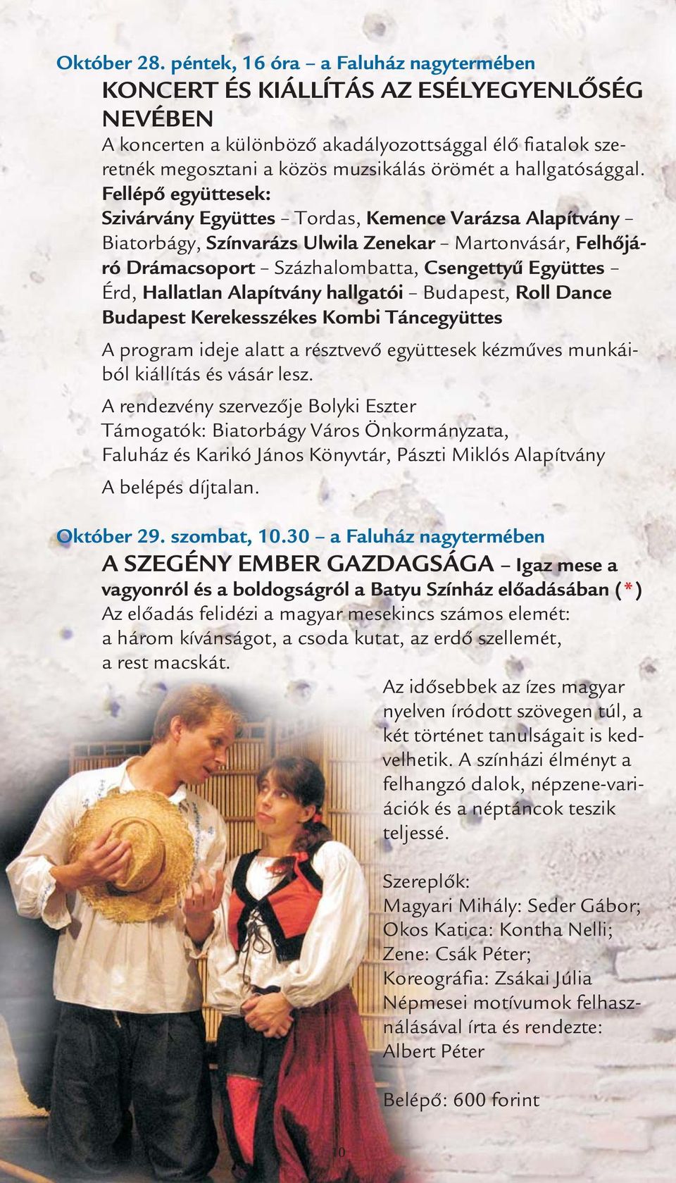 hallgatósággal.