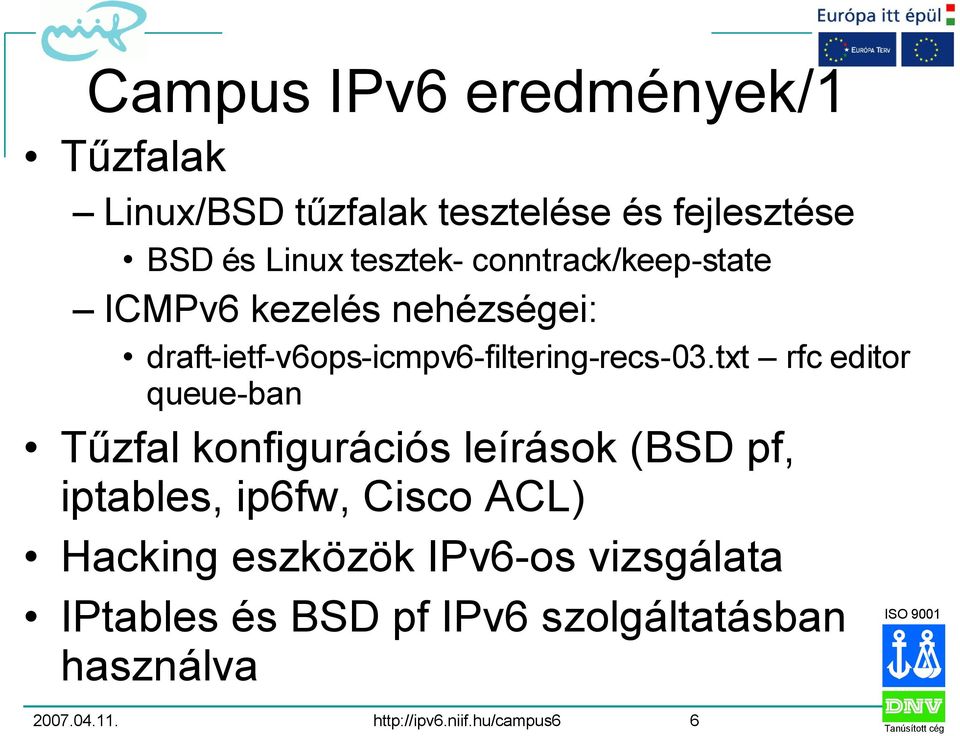 txt rfc editor queue-ban Tűzfal konfigurációs leírások (BSD pf, iptables, ip6fw, Cisco ACL) Hacking