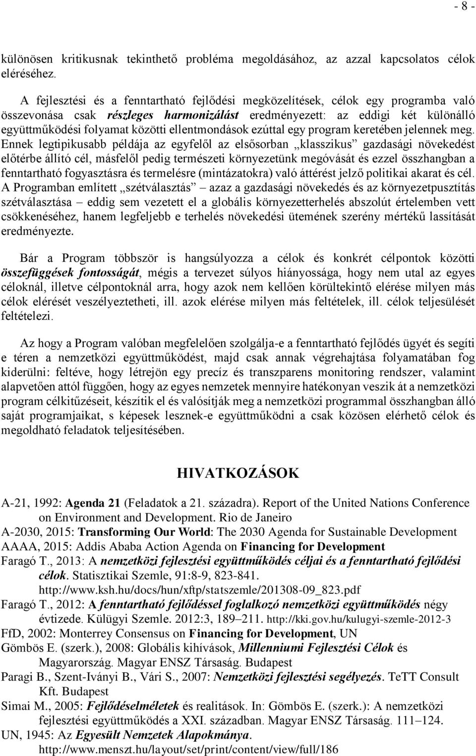 ellentmondások ezúttal egy program keretében jelennek meg.