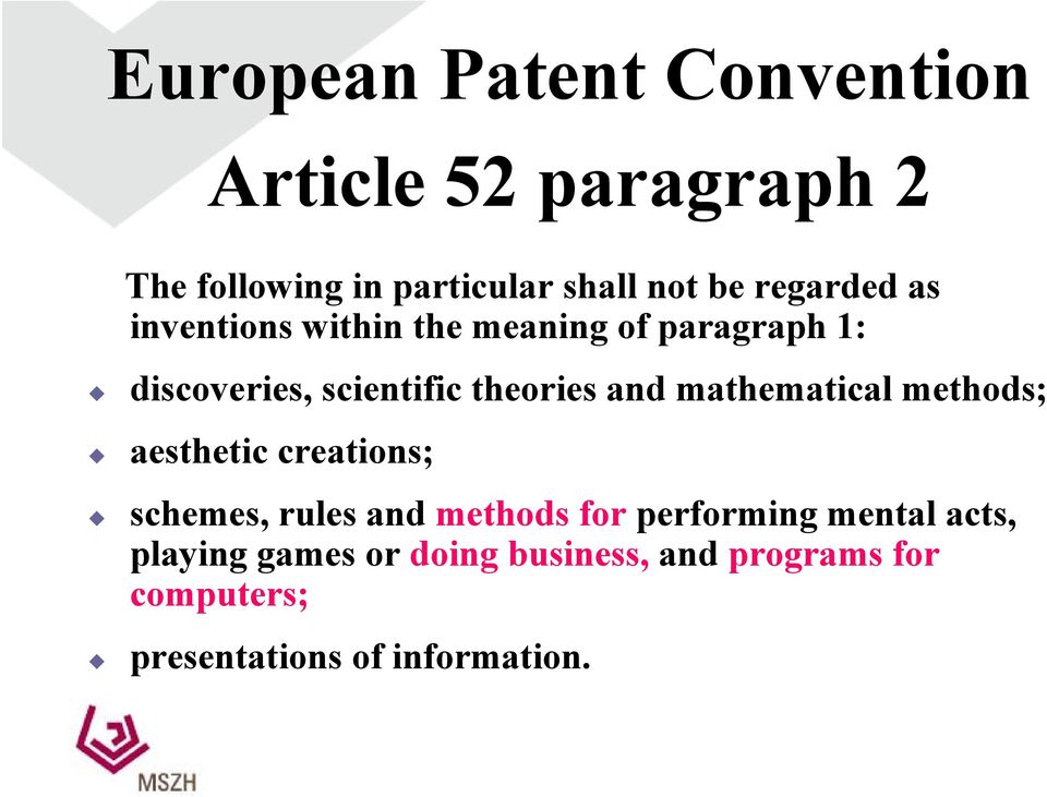 and mathematical methods; aesthetic creations; schemes, rules and methods for performing