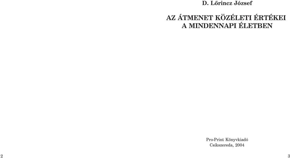 MINDENNAPI ÉLETBEN